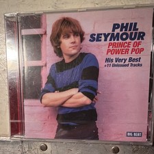 Phil Seymour Prince of Power Pop: His Very Best +11 Unissued Tracks CD 2017 picture