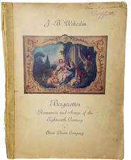 Bergerettes Romances And Songs Of The Eighteenth Century 1913 J.B. Wekerlin picture