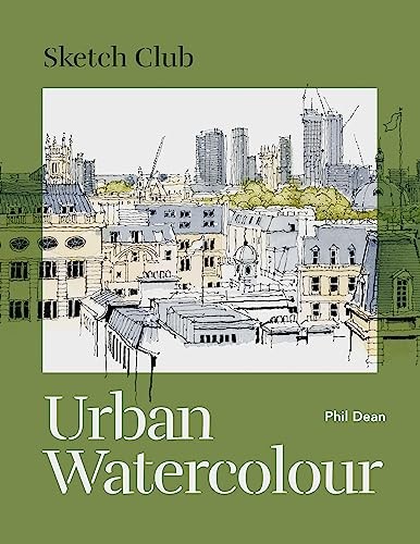 Sketch Club: Urban Watercolour.by Dean  New 9781781578629 Fast *#