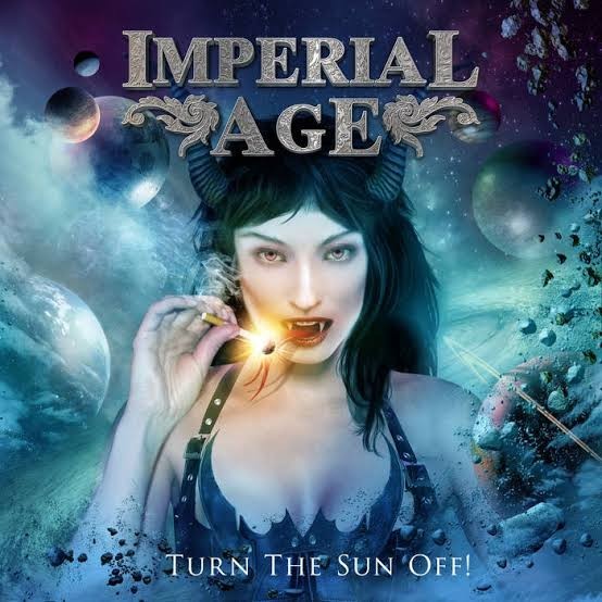 Turn The Sun Off CD By IMPERIAL AGE  With BONUS TRACK  & AUTOGRAPHED Signed