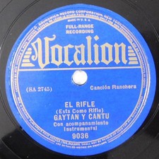 prewar latin ranchera 78 GAYTAN Y CANTU El Rifle, Fina VOCALION 9036 E HEAR picture