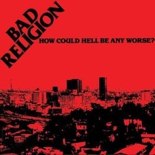Bad Religion - How Could Hell Be Any Worse [New Vinyl LP] picture