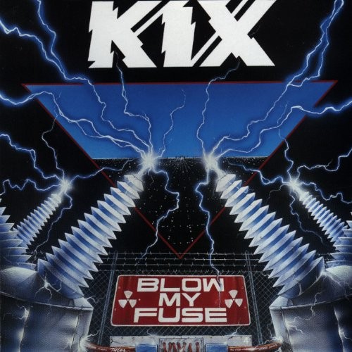 Kix - Blow My Fuse - Music CD