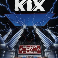 Kix - Blow My Fuse - Music CD picture