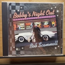 Bob Scammell CD BOBBY’S NIGHT OUT 2001 Rare HTF picture