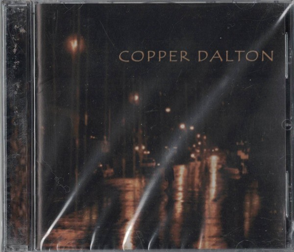 Copper Dalton – Copper Dalton -  Sealed