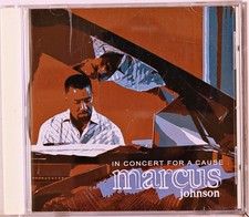 Marcus Johnson - In Concert Fora Cause (CD 2008) picture
