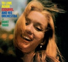 To Love Again / Cabaret Tragico by Esquivel, Juan Garcia (CD, 2017) picture