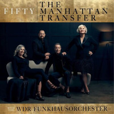 The Manhattan Transfer with the WDR Funkhausorchester Fifty (CD) Album picture