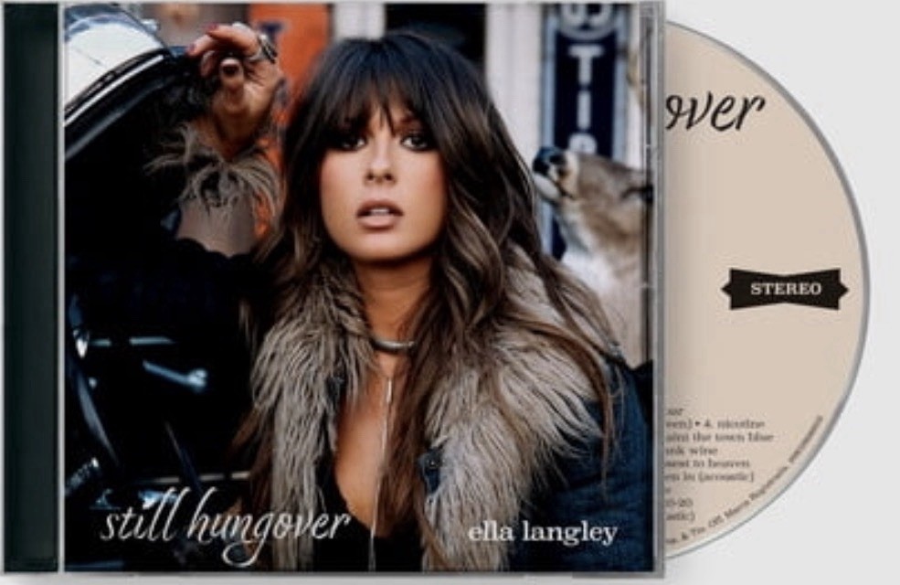 Ella Langley Still Hungover Country Music CD Album You Look Like You Love Me Bar