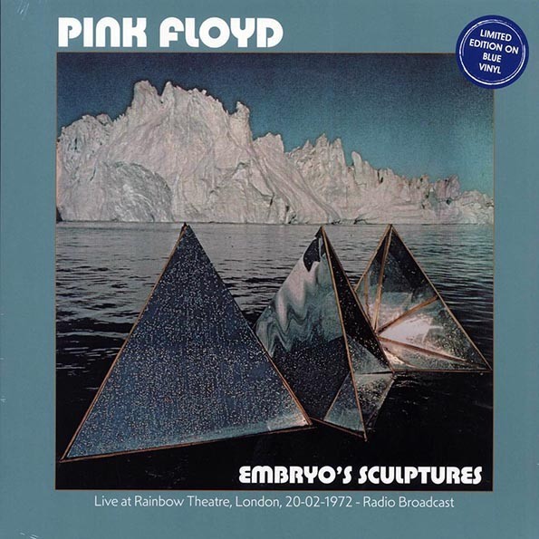 Pink Floyd	 Embryo's Sculptures: Live At Rainbow Theatre, London, 20-02-1972	BLU