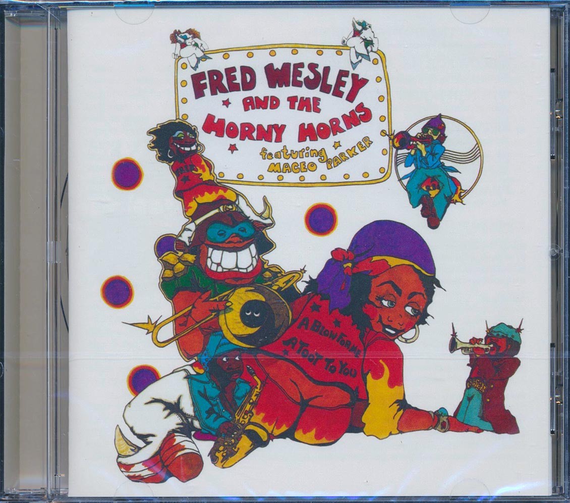 Fred Wesley,  Maceo Parker - A Blow For Me, A Toot To You [New CD]