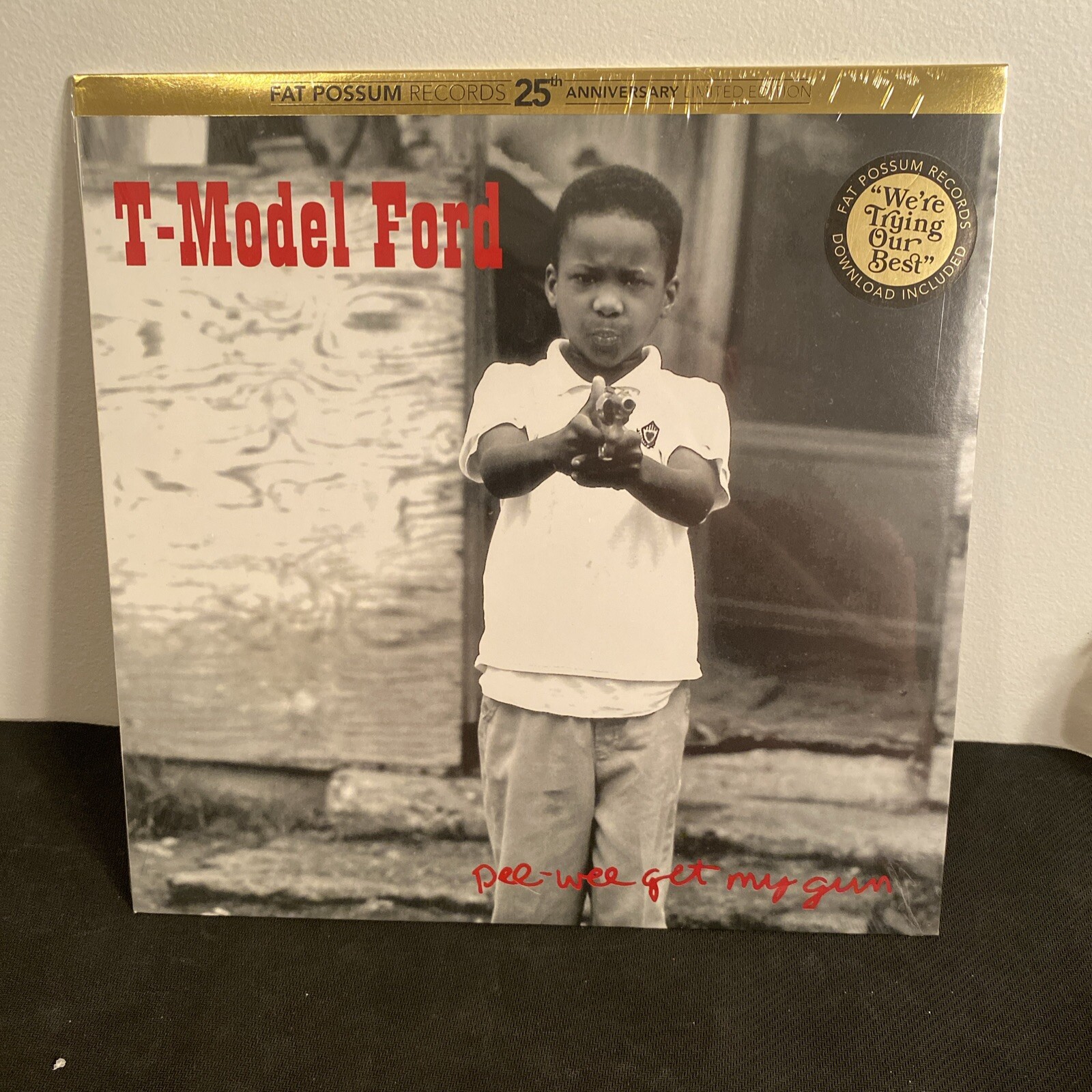 T-Model Ford - Pee-Wee Get My Gun Fat Possum Records LP 25th Limited Edition